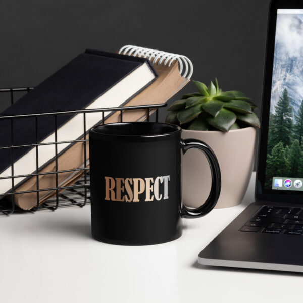 Respect Simple Text Black Glossy Mug 11oz