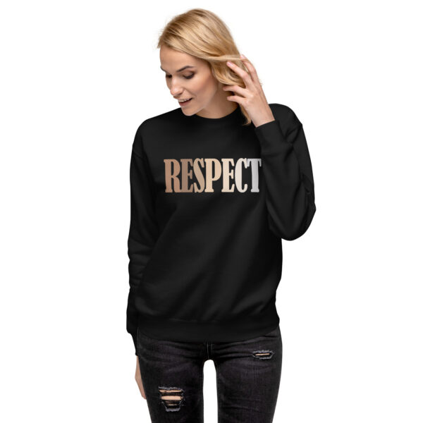 Respect – Simple Text Design Unisex Premium Sweatshirt Women Black