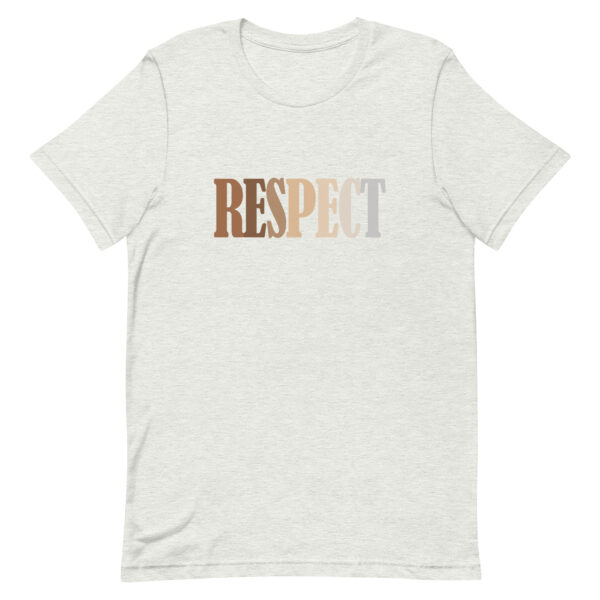 Respect Anti-Racist Unisex t-shirt - Ash