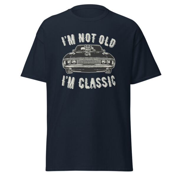 I’m Not Old I’m Classic Car Graphic Vintage Classic T-Shirt - Navy